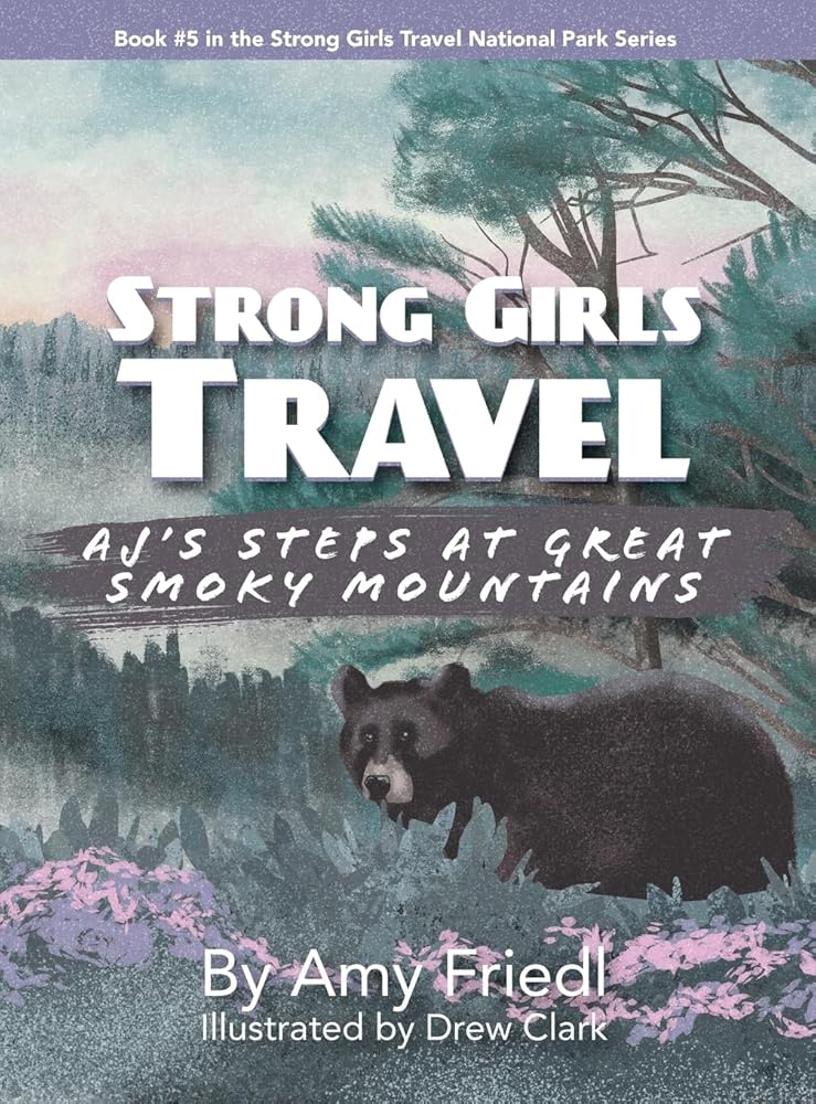 Strong Girls Travel: AJ's Steps at Great Smoky Mountains cover image