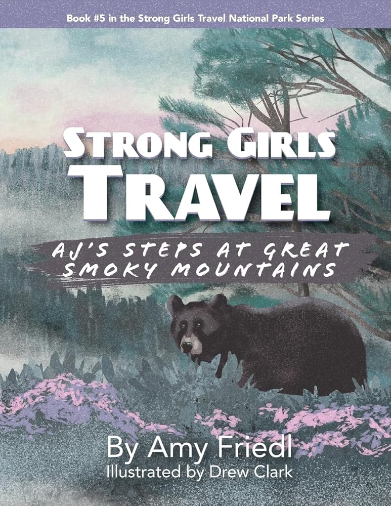 Strong Girls Travel: AJ's Steps at Great Smoky Mountains cover image