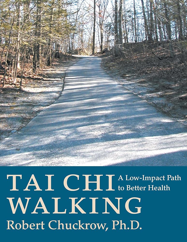 Tai Chi Walking: A Low-Impact Path to Better Health cover image
