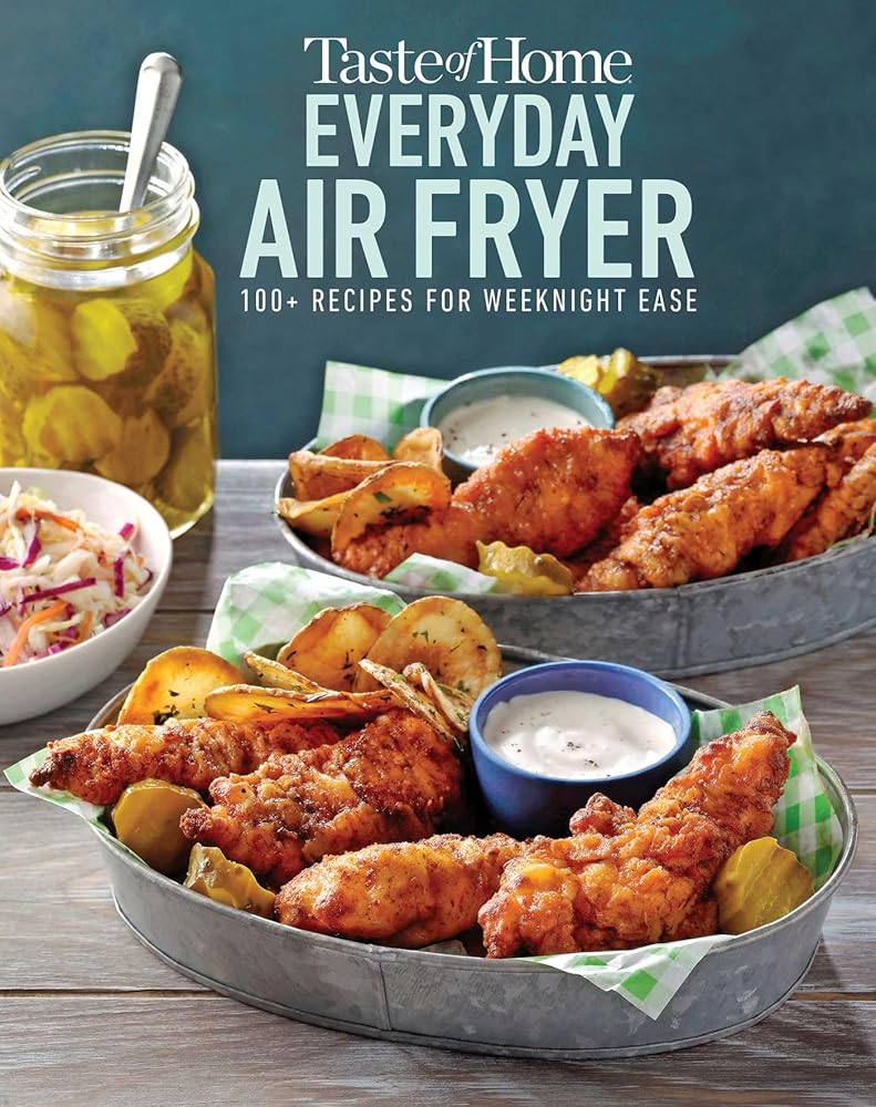 Taste of Home Everyday Air Fryer: 112 Easy Recipes for Weeknight Meals - Features Dinners, Snacks, and Desserts, Paperback cover image