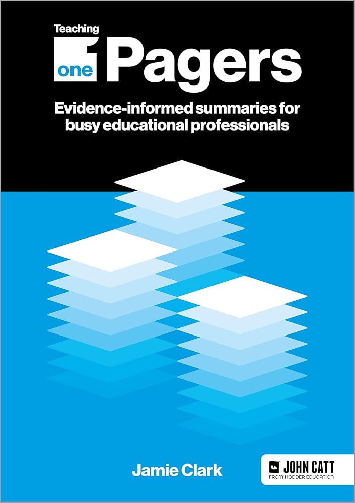 Teaching One-Pagers: Evidence-informed summaries for busy educational professionals cover image