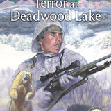 Terror at Deadwood Lake (Hometown Hunters, 3) cover image