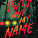 That's Not My Name cover image