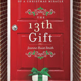 The 13th Gift: A True Story of a Christmas Miracle cover image