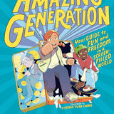 The Amazing Generation: Your Guide to Fun and Freedom in a Screen-Filled World cover image