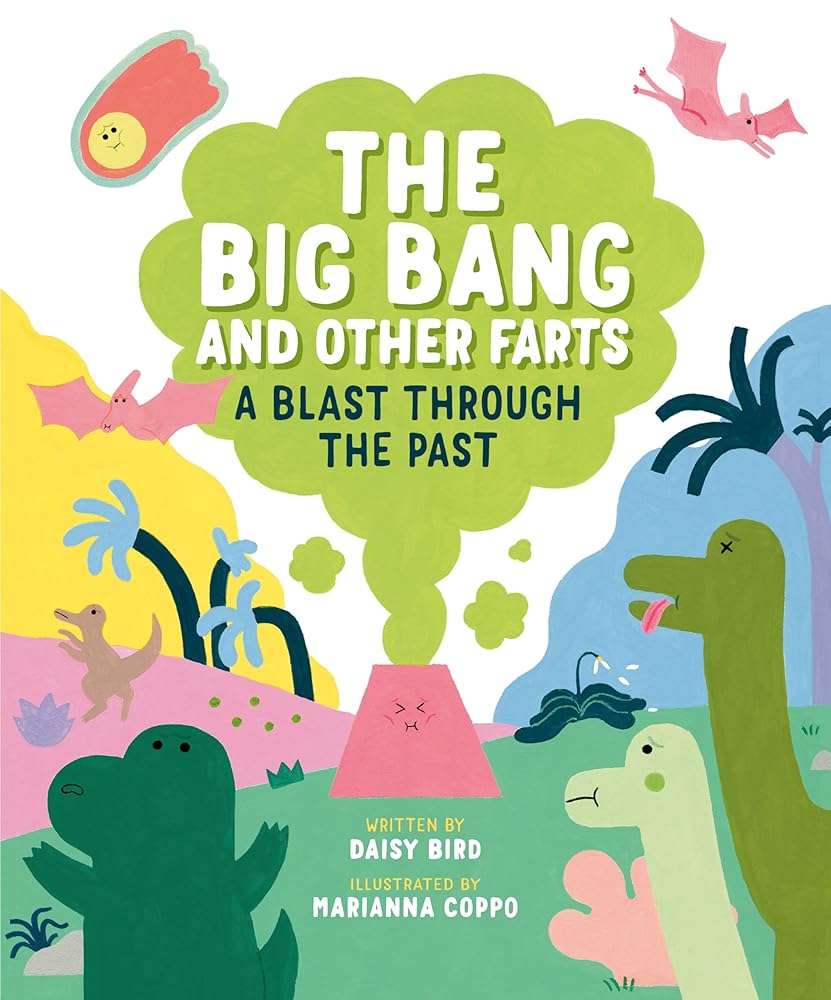 The Big Bang and Other Farts: A Blast Through the Past cover image