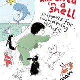 The Boy Who Lived in a Shell: Snippets for Wandering Minds cover image