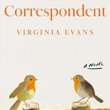 The Correspondent: A Novel - Pages & Parcels