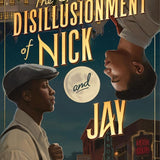 The Great Disillusionment of Nick and Jay cover image