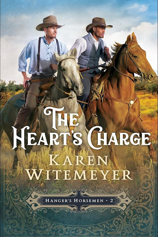 The Heart's Charge: (A Christian Western Historical Romance Featuring Army Heroes in Late 1800's Texas) (Hanger's Horsemen) cover image