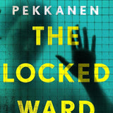 The Locked Ward: A Novel cover image