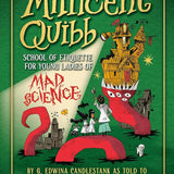 The Millicent Quibb School of Etiquette for Young Ladies of Mad Science (The Millicent Quibb School of Etiquette for Young Ladies of Mad Science Series, 1) cover image