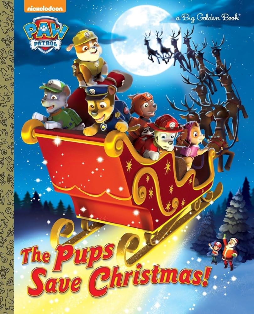 The Pups Save Christmas! (Paw Patrol) (Big Golden Book) cover image
