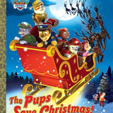 The Pups Save Christmas! (Paw Patrol) (Big Golden Book) cover image