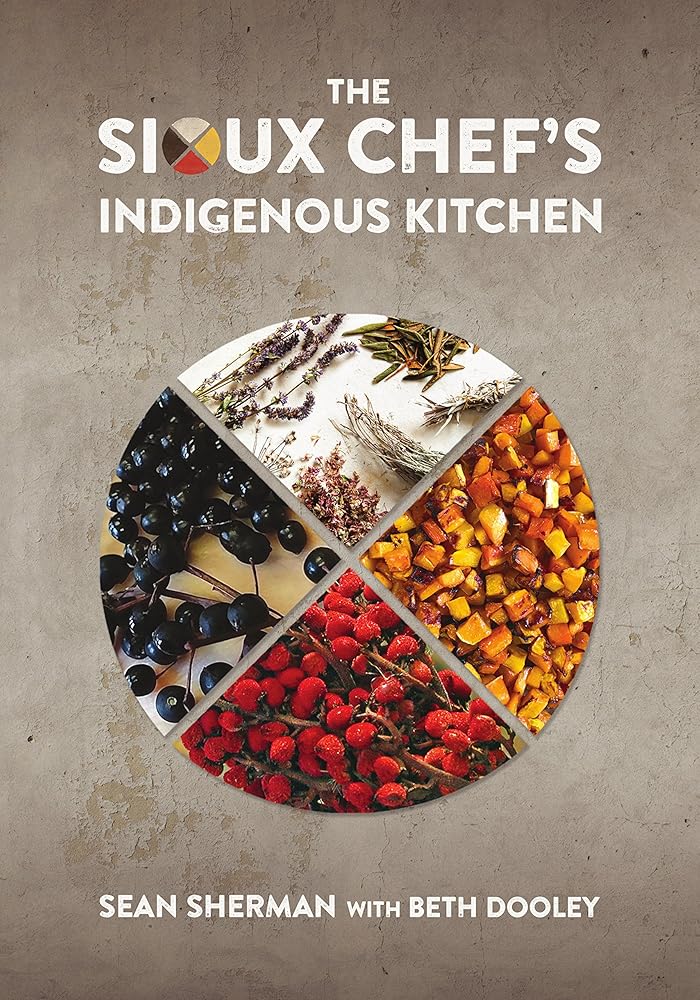 The Sioux Chef's Indigenous Kitchen cover image
