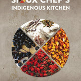The Sioux Chef's Indigenous Kitchen cover image