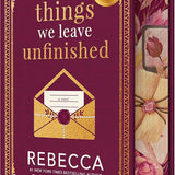 The Things We Leave Unfinished (Signed) cover image