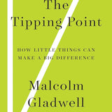 The Tipping Point: How Little Things Can Make a Big Difference cover image