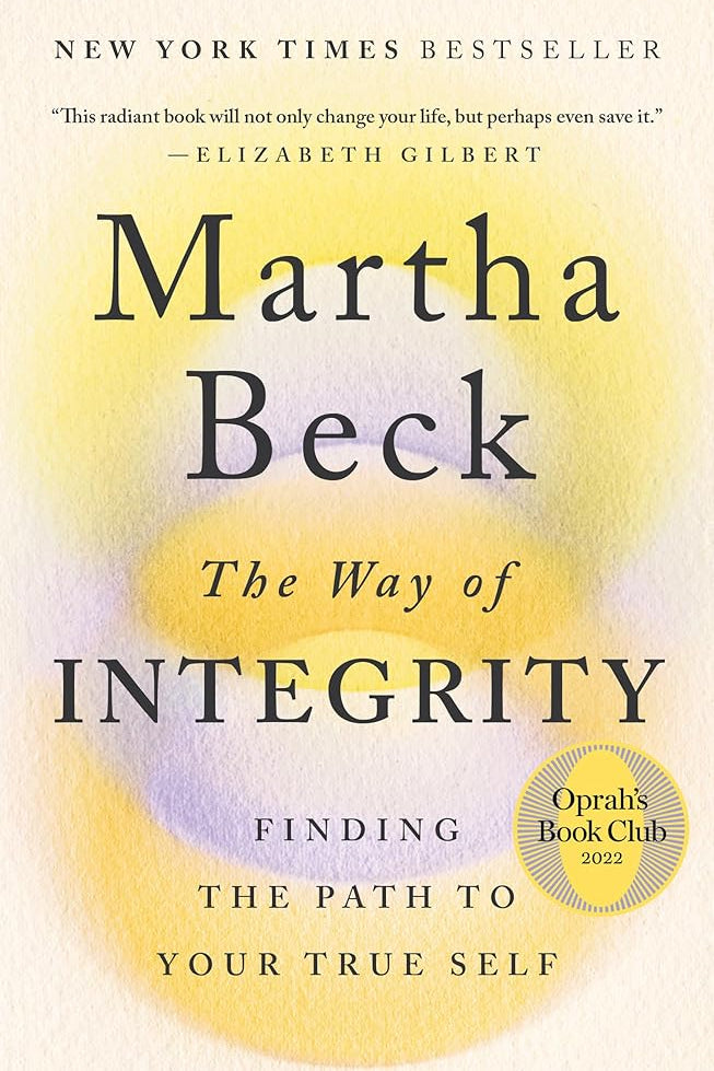The Way of Integrity: Finding the Path to Your True Self (Oprah's Book Club) cover image