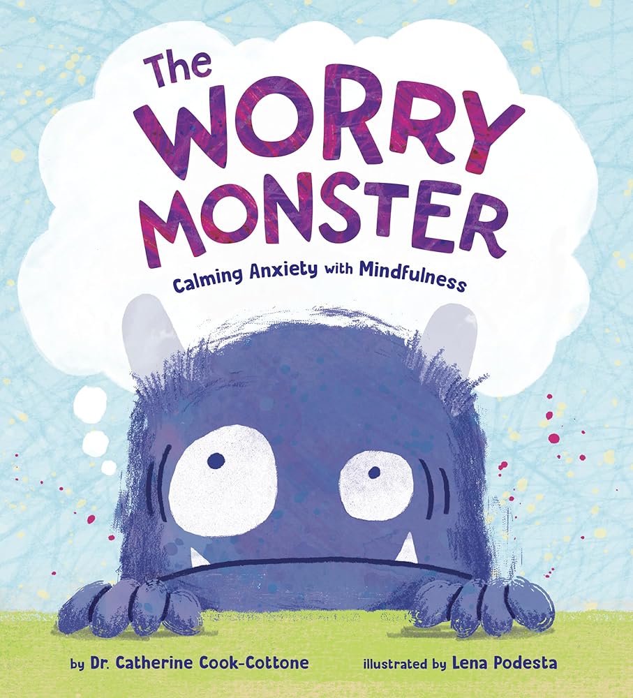 The Worry Monster: Calming Anxiety with Mindfulness cover image