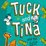 Tuck and Tina and the Lost Fortune (Volume 1) cover image