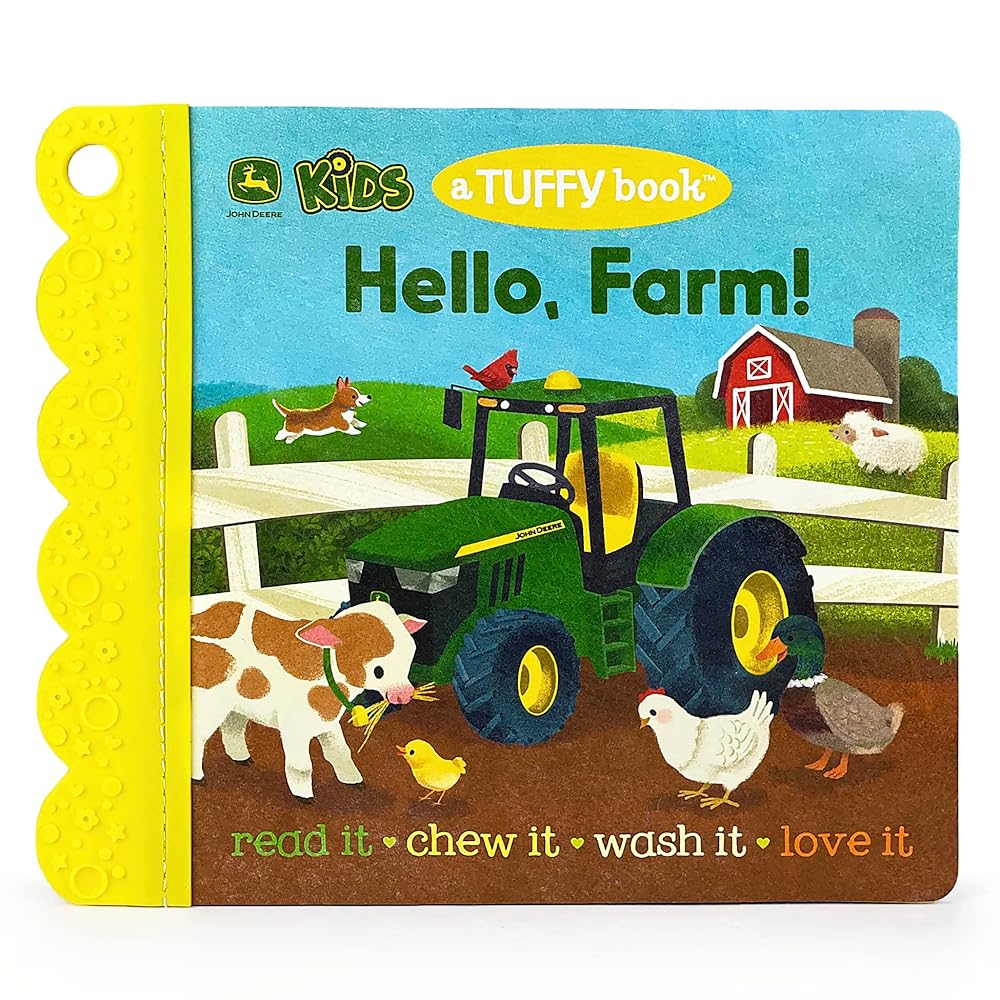 Tuffy John Deere Kids Hello, Farm! - Washable, Chewable, Unrippable Pages With Hole For Stroller Or Toy Ring, Teether Tough (A Tuffy Book) (John Deer Kids: A Tuffy Book) cover image