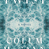 Twist: A Novel cover image