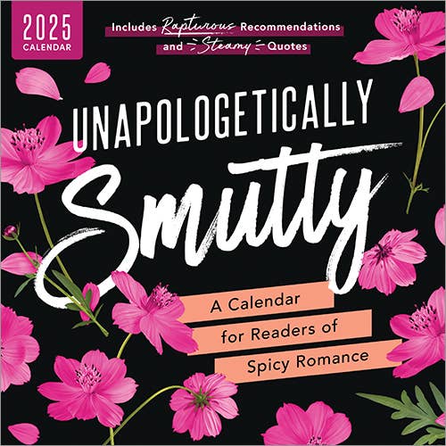 Unapologetically Smutty Wall Calendar - Pages & Parcels