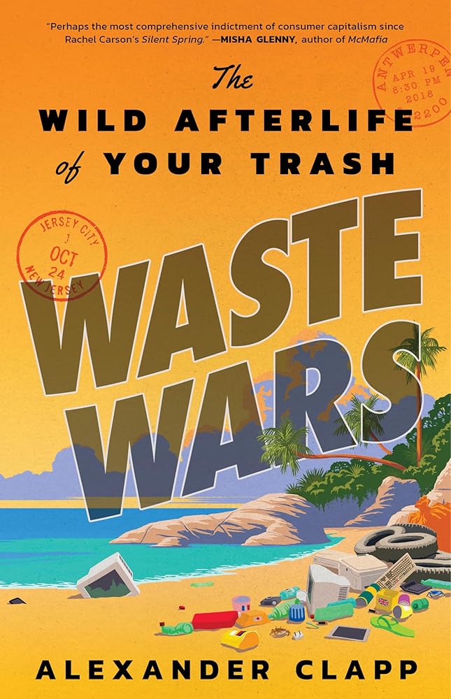Waste Wars: The Wild Afterlife of Your Trash cover image