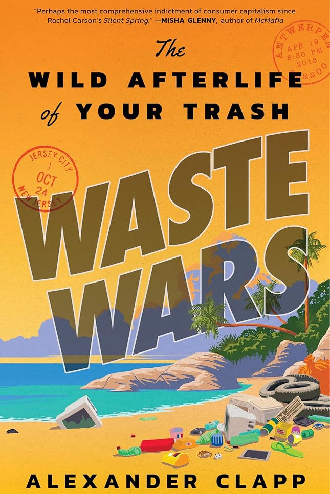 Waste Wars: The Wild Afterlife of Your Trash cover image