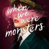 When We Were Monsters cover image