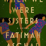 When We Were Sisters: A Novel cover image