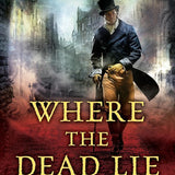 Where the Dead Lie (Sebastian St. Cyr Mystery) cover image