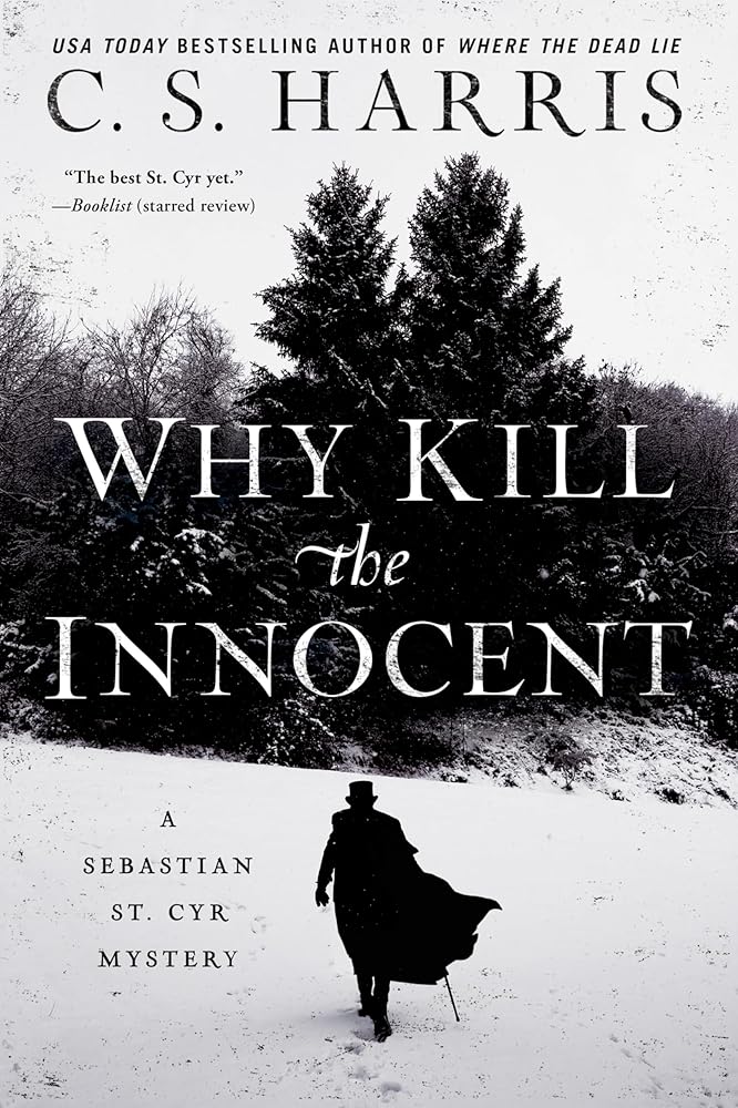 Why Kill the Innocent (Sebastian St. Cyr Mystery) cover image