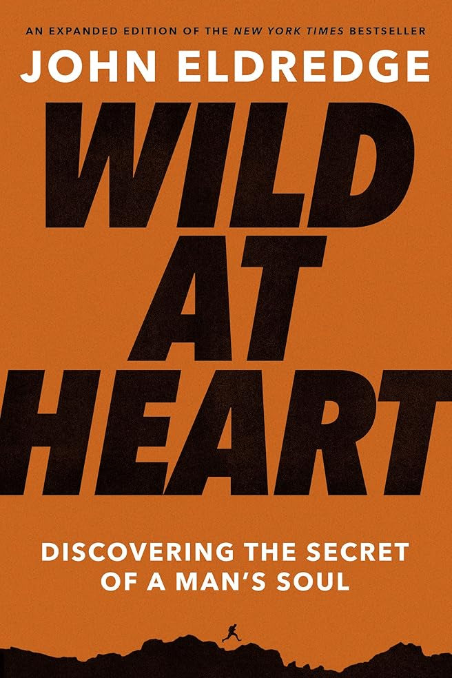 Wild at Heart Expanded Edition: Discovering the Secret of a Man's Soul cover image