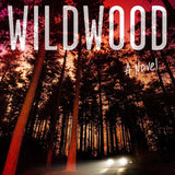 Wildwood: A Novel (Northwoods) cover image