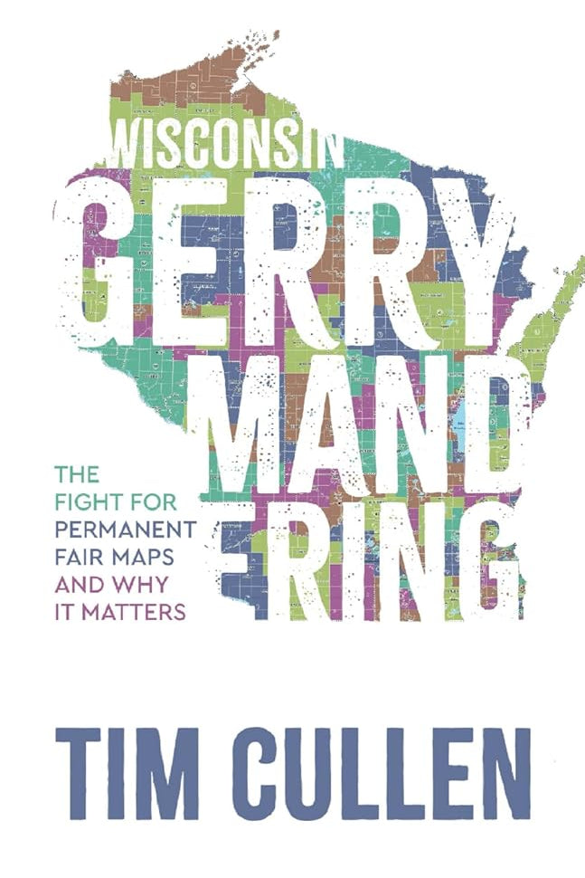 Wisconsin Gerrymandering: The Fight for Permanent Fair Maps and Why it Matters cover image