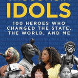 Wisconsin Idols: 100 Heroes Who Changed the State, the World, and Me cover image
