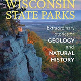 Wisconsin State Parks: Extraordinary Stories of Geology and Natural History cover image