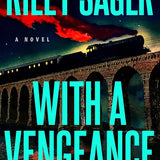 With a Vengeance: A Novel cover image